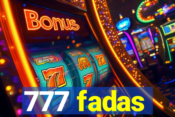 777 fadas